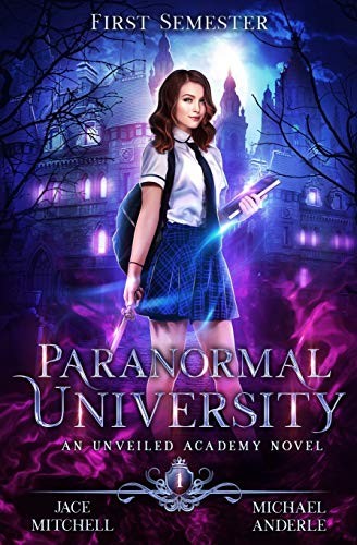 Jace Mitchell, Michael Anderle: Paranormal University : First Semester (Paperback, 2020, LMBPN Publishing)