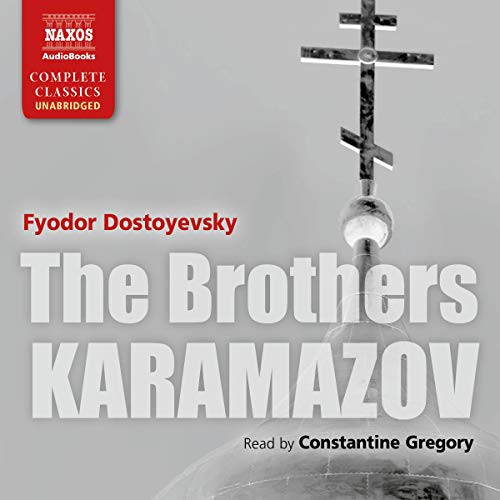 Fyodor Dostoevsky: The Brothers Karamazov (AudiobookFormat, 2019, Naxos, Naxos and Blackstone Publishing)