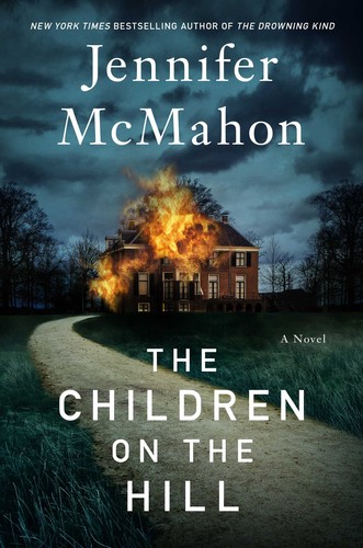 Jennifer McMahon: Children on the Hill (2022, Gallery Books)