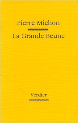 Pierre Michon: La Grande Beune (French language, 1996, Verdier)