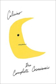 Italo Calvino: The Complete Cosmicomics (2014, Houghton Mifflin Harcourt)
