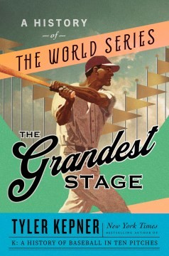 Tyler Kepner: Grandest Stage (2022, Knopf Doubleday Publishing Group)