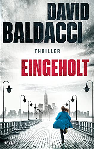 David Baldacci: Eingeholt (Hardcover, 2021, Heyne Verlag)