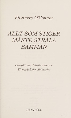 Flannery O'Connor: Allt som stiger måste stråla samman (Swedish language, 2014, Bakhåll)
