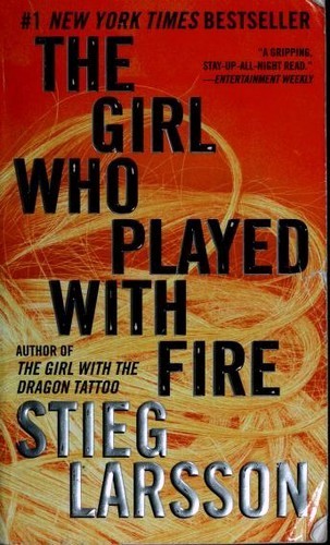Stieg Larsson: The Girl Who Played with Fire (Paperback, 2010, Vintage Crime/Black Lizard)