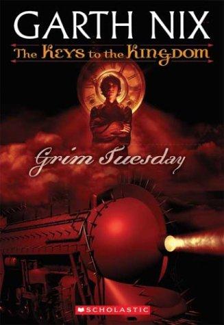 Garth Nix: Grim Tuesday (2004, Scholastic)