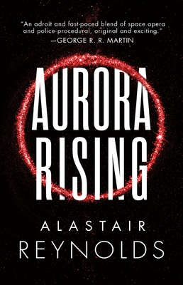 Alastair Reynolds: Aurora Rising (2018, Orion Publishing Group, Limited)