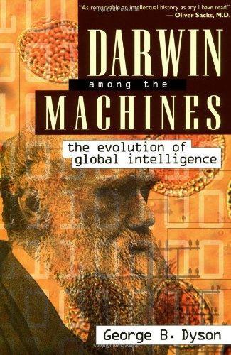 George Dyson: Darwin Among the Machines (1998)