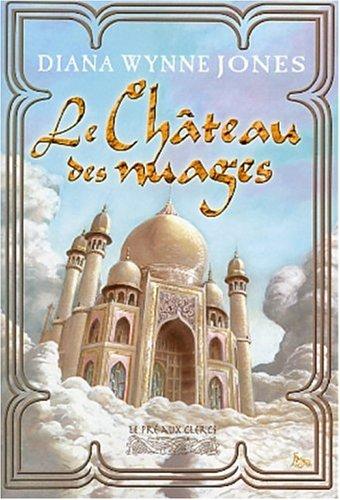Diana Wynne Jones: Le château des nuages (Paperback, French language, 2003, Pré aux clercs)