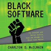 Charlton D. McIlwain, Leon Nixon: Black Software (2020, HighBridge Audio)