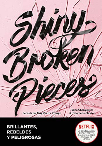 Dhonielle Clayton, Sona Charaipotra: Shiny Broken Pieces (Paperback, 2020, MONTENA, Montena)