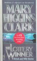 Mary Higgins Clark: The Lottery Winner (Hardcover, 1999, Tandem Library)