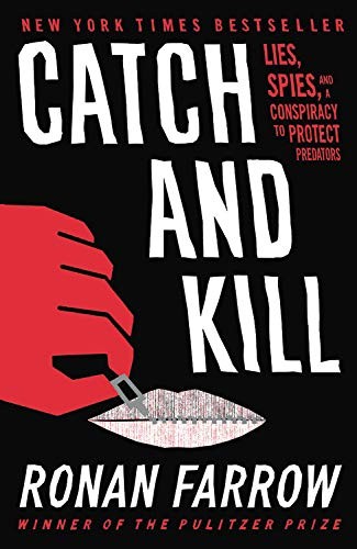 Ronan Farrow: Catch and Kill (Hardcover, 2019, Little, Brown and Company)