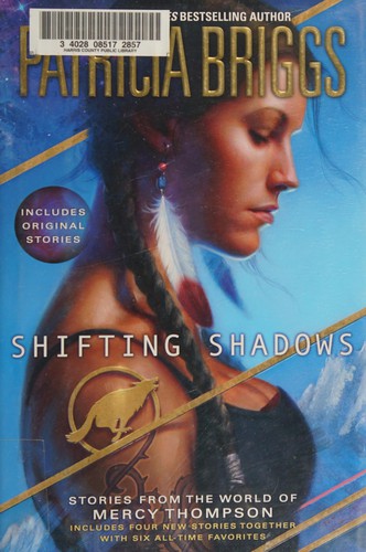 Patricia Briggs: Shifting shadows (2014)