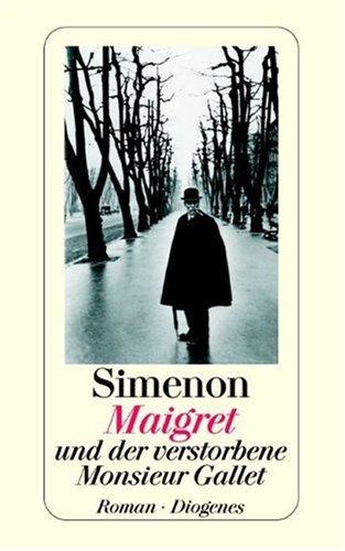Georges Simenon: Maigret und der verstorbene Monsieur Gallet (Paperback, German language, 1997, Diogenes Verlag)