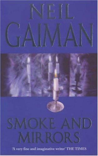 Neil Gaiman: Smoke and Mirrors (Paperback, 2000, Headline Book Publishing)
