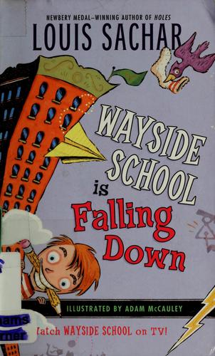 Louis Sachar: Wayside School is falling down (Hardcover, 2005, HarperTrophy)