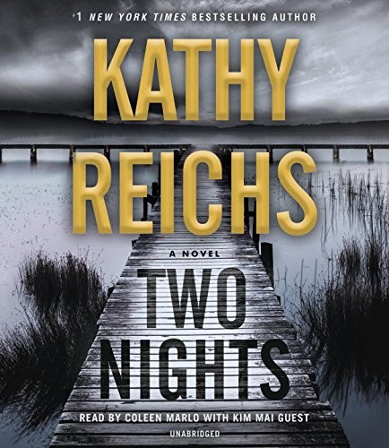 Kathy Reichs: Two Nights (AudiobookFormat, 2017, Random House Audio)
