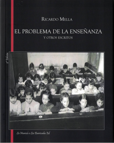 Ricardo Mella: El problema de la enseñanza y otros escritos (Paperback, español language, 2013, La Neurosis o Las Barricadas Ed)