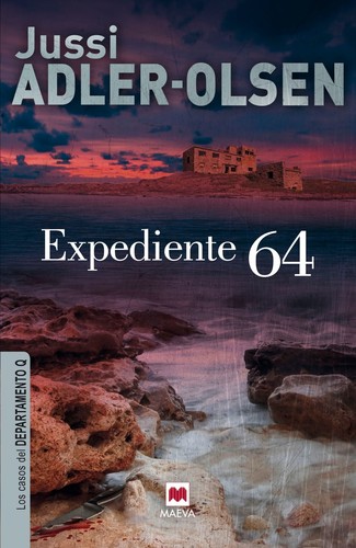 Jussi Adler-Olsen: Expediente 64 (Español language, 2013, Maeva)