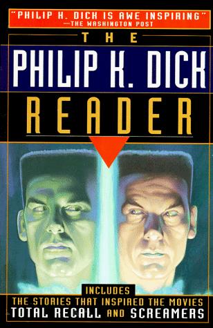 Philip K. Dick: The Philip K. Dick reader. (1997, Carol Pub. Group)