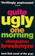 Christopher Brookmyre, Christopher Brookmyre: Quite Ugly One Morning (Paperback, 2006, Abacus)