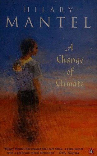 Hilary Mantel: A Change of Climate (1995, Penguin Books)