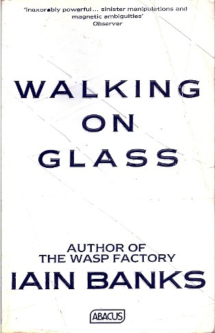 Iain M. Banks: Walking on glass (Paperback, 1990, Abacus)