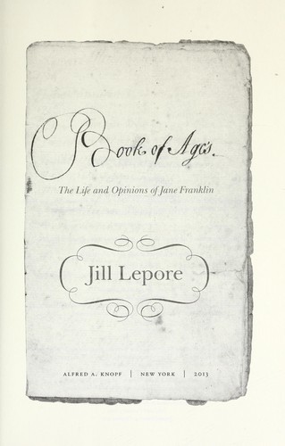 Jill Lepore: Book of ages (2013)