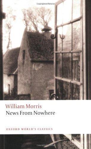 William Morris: News from nowhere or an epoch of rest (Paperback, 2009, Oxford World's Classics)