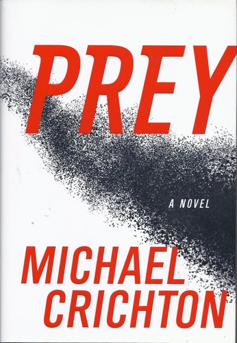 Michael Crichton: Prey (2002, Harper Collins Publishers)