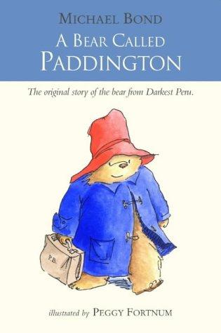 Michael Bond: A Bear Called Paddington (Paperback, 2003, Collins)