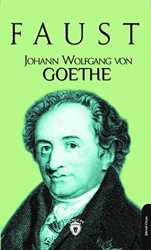 Johann Wolfgang von Goethe: Faust (Paperback, 2018, Dorlion Yayinevi)