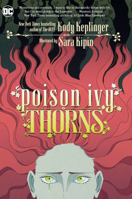 Sara Kipin, Kody Keplinger: Poison Ivy: Thorns (DC Comics)