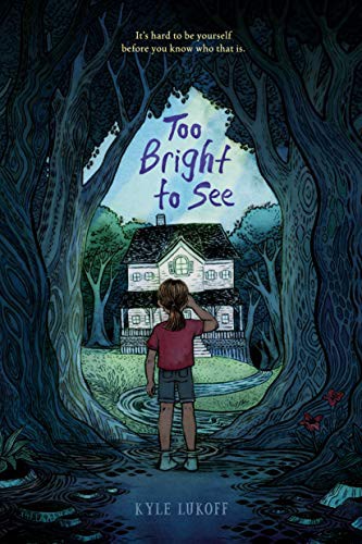 Kyle Lukoff: Too Bright to See (Paperback, 2022, Dial Books)