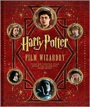 Brian Sibley: Harry Potter Film Wizardry (Hardcover, 2010, Collins Design)