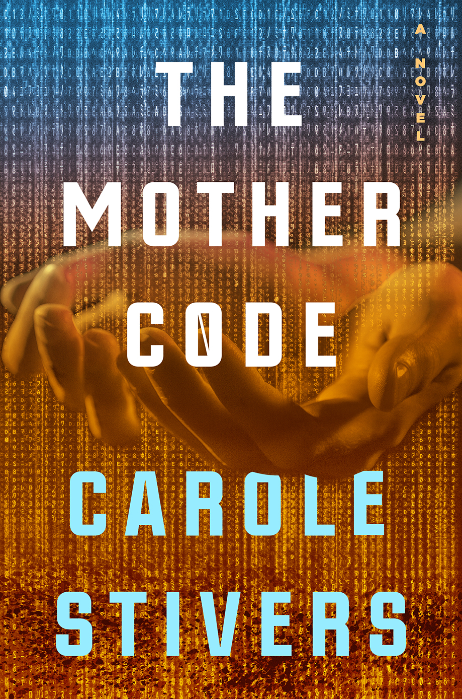 Carole Stivers: Mother Code (2020, Penguin Publishing Group)
