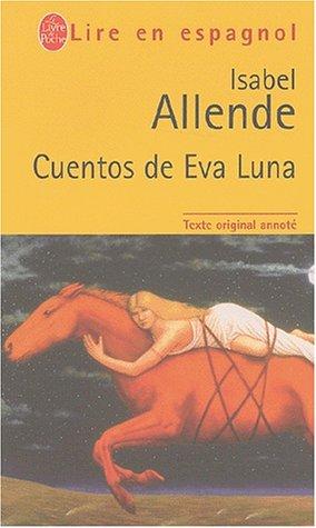 Isabel Allende: Cuentos de Eva Luna (Paperback, Spanish language, 2003, Le Livre de Poche)