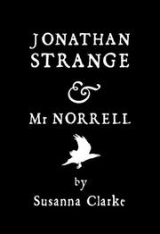 Susanna Clarke: Jonathan Strange and Mr Norrell (Paperback, 2004, Bloomsbury Publishing PLC)