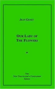 Jean Genet: Our Lady Of The Flowers (1987, Grove Press)