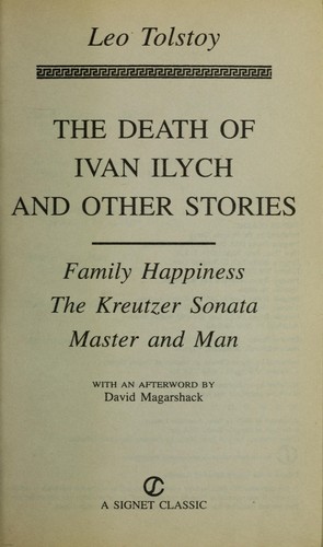 Leo Tolstoy: The death of Ivan Ilych and other stories (1994, Penguin)