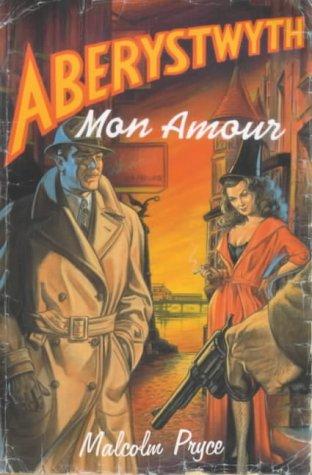 Malcolm Pryce: Aberystwyth mon amour (2001, Bloomsbury)