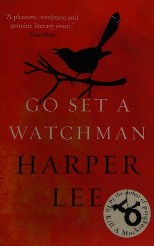 Harper Lee: Go set a watchman (2016)