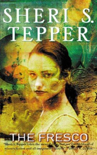 Sheri S. Tepper: The Fresco (Paperback, 2002, Gollancz)