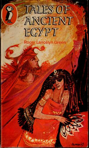 Roger Lancelyn Green, Heather Copley: Tales of ancient Egypt (1970, Puffin Books in association with the Bodley Head)