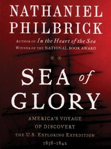 Sea of Glory: America's Voyage Of Discovery (Hardcover, 2004, Thorndike Press)