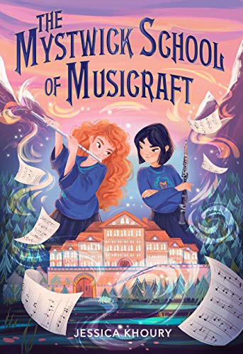 Jessica Khoury: The Mystwick School of Musicraft (Paperback, 2022, HMH Books for Young Readers)