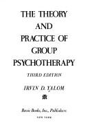Irvin D. Yalom: The theory and practice of group psychotherapy (1985, Basic Books)