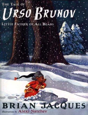 Brian Jacques: The tale of Urso Brunov (2003, Philomel Books)