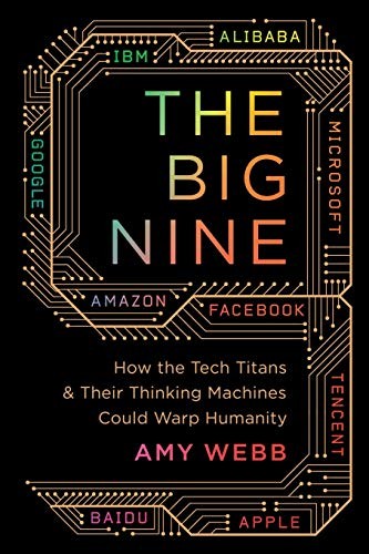 Amy Webb: Big Nine (Paperback, 2020, PublicAffairs)